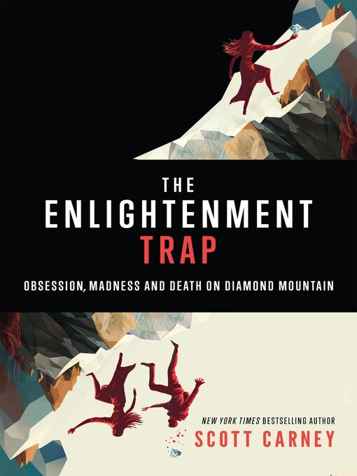 Title details for The Enlightenment Trap by Scott Carney - Available